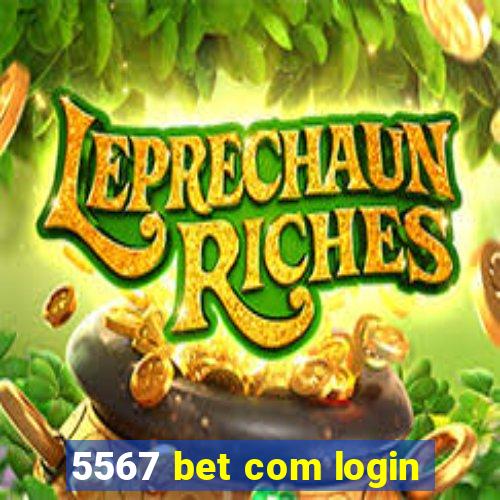 5567 bet com login